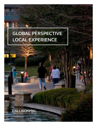 GLOBAL PERSPECTIVE
LOCAL EXPERIENCE
 