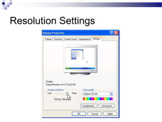 Resolution Settings
 