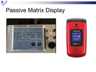 Passive Matrix Display
 