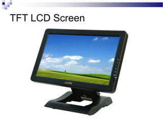 TFT LCD Screen
 