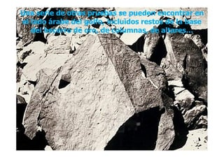 Una serie de otras pruebas se pueden encontrar enUna serie de otras pruebas se pueden encontrar en
el lado árabe del golfo, incluidos restos de la baseel lado árabe del golfo, incluidos restos de la base
del becerro de oro, de columnas, de altares…del becerro de oro, de columnas, de altares…
 