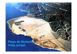 Playa de Numeiba.
Vista actual
 