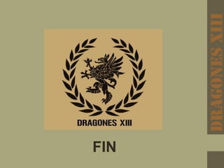 DRAGONESxiii
FIN
 
