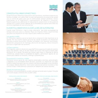 CONOZCA PULLMANTUR MEETINGS 
Desde Pullmantur Meetings organizamos más que eventos, diseñamos experiencias 
hechas a medida, con nuestro todo incluido, que garantiza una estancia de calidad 
con un control del gasto, para que el cliente quede siempre satisfecho. Somos 
especialistas en la organización y personalización de espacios e itinerarios. 
Nuestra experiencia y dedicación en cada proyecto, proporcionan un alto grado de 
satisfacción a nuestro cliente. Además de la comodidad que supone tener todos los 
servicios englobados en una única factura. 
ELEGIR PULLMANTUR ES ELEGIR LA MEJOR ALTERNATIVA 
Cuando elige Pullmantur, elige la mejor alternativa que viene acompañada de 
ventajas exclusivas para su empresa. Elige una empresa sólida y experimentada 
que pone a su disposición el mejor espacio para celebrar sus eventos. 
Una agenda a medida 
En Pullmantur sabemos que en el evento de su empresa lo más importante es la 
agenda. Por eso nuestro experto personal de a bordo se pondrá a su disposición 
para que su evento sea de exito. Comidas, actividades, ocio, diversion, excursiones, 
producción y preparación de meetings y decoración de espacios, todo lo necesario 
para que lo organizado sea excelente. 
Un Espacio perfecto 
En el siguiente cuadro te indicamos la capacidad* de los espacios principales de nuestros 
barcos. No obstante, cada uno de ellos dispone de muchos más espacios donde poder 
distribuirte con tu equipo. Recuerda que, aunque algún buque no disponga de sala de 
conferencias, siempre existe la posibilidad de adaptar y personalizar algunos de sus 
salones para celebrar tus reuniones, meetings o presentaciones. 
Personalización e itinerarios a medida 
Pullmantur le da la opción de crear espacios ambientados y atractivos, personalizados 
y adaptados a sus necesidades dentro del barco, poniendo a su disposición casi todas 
nuestras instalaciones para crear una conexión más directa y agradable con los miembros 
de su equipo. Además ofrecemos “minicruceros” para los que quieran una estancia más 
corta en el barco. Podrá disminuir la duración de cualquiera de nuestras opciones. 
Ventajas exclusivas para grupos 
Pullmantur te da la posibilidad de acceder a ventajas exclusivas para tu grupo. Consulta 
con nuestro equipo comercial cómo acceder a ellas. 
Ventajas exclusivas para grupos 
Restaurante: 
· Personalización de las mesas y la carta de cenas 
· Asignación de áreas en el restaurante 
A bordo: 
· Personalización de tarjetas magnéticas y del “Diario 
de a bordo” 
· Hospitality personalizado 
Excursiones: 
· Contratación previa de excursiones 
· Personalización de autobuses 
· Charla privada 
· Desembarque de excursiones prioritario y zona específica 
También con coste adicional para grupos 
En el puerto: 
· Prioridad y asistencia en el embarque 
En el avión: 
· Reserva de asientos en el avión 
· Elección del menú “Vuela a lo grande” 
En el camarote: 
· Servicio de albornoces, zapatillas y artículos 
de aseo categoría Premium 
A bordo: 
· Reserva de salas 
· Cocktail, coffe breaks, etc. 
Excursiones: 
· Excursiones privadas 23 
 