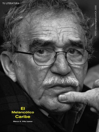 89
FOTO:www.imgkid.com/CA.2000
TU literatura
Marco A. Villa Juárez
Melancólico
Caribe
El
 