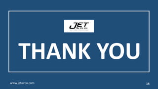 www.jetairco.com 14
THANK YOU
 