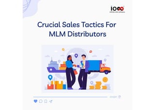 Crucial Sales Tactics For MLM Distributors.pdf
