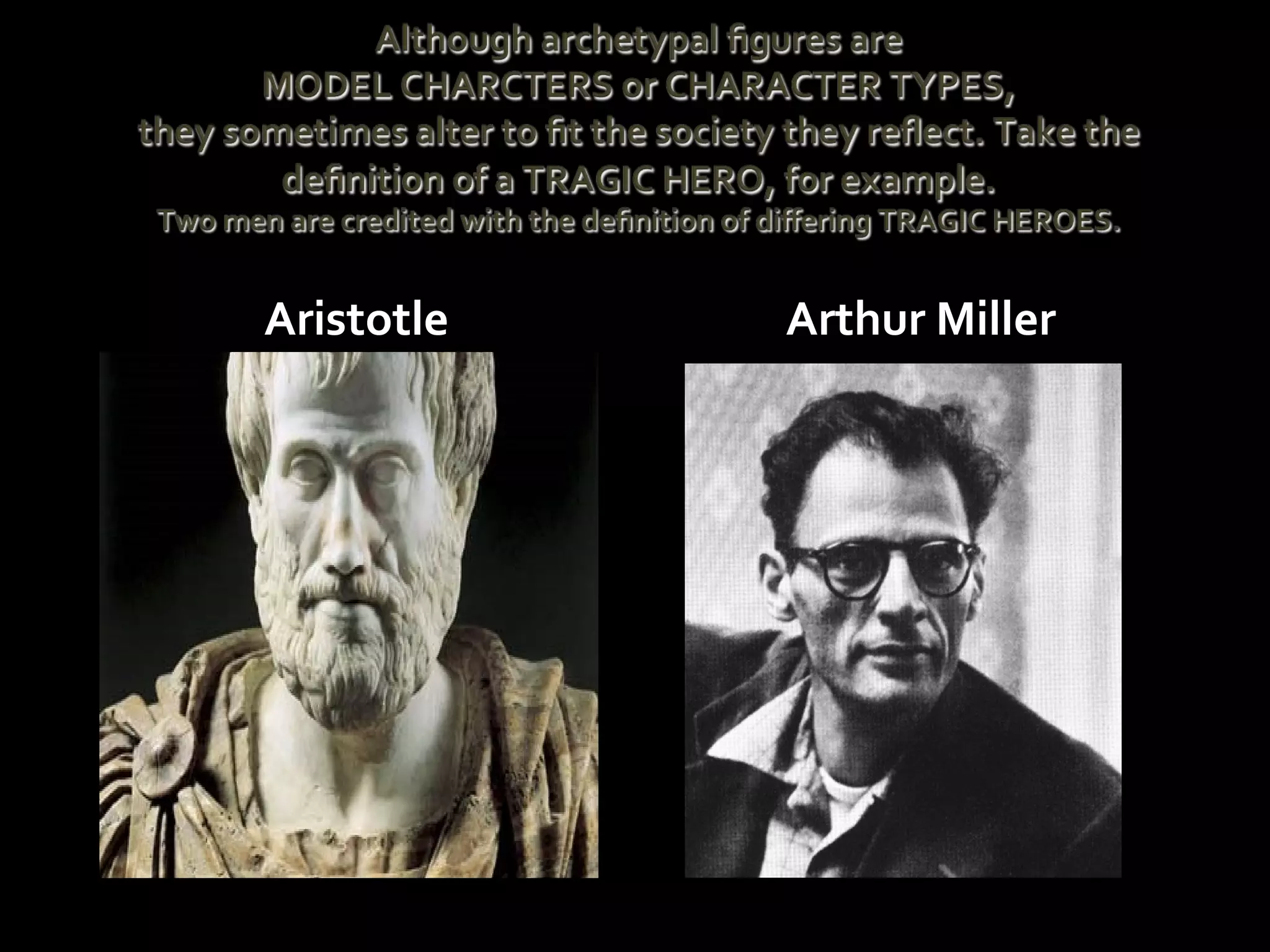 Aristotle Arthur Miller
 
