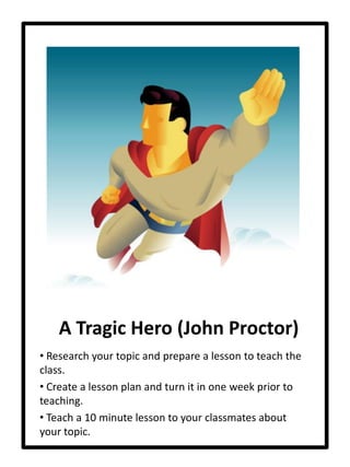  Create a lesson plan and turn it in one week prior to teaching.