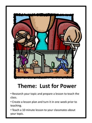  Create a lesson plan and turn it in one week prior to teaching.