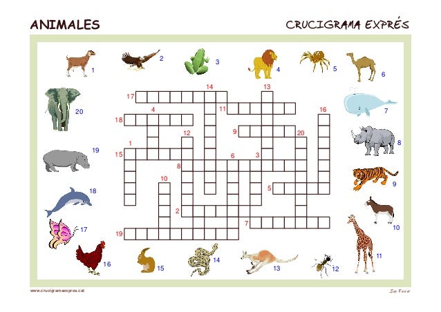 www.crucigramaexpres.cat Jep Ferret
ANIMALES
1
2
3
4
5
6
7
8
9
10
11
12
13
19
14
15
16
17
18
20
1
2
3
4 5
6
7
8
9
10
11
12...