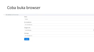 Coba buka browser
 