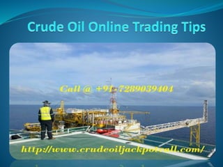 Crude oil online trading tips