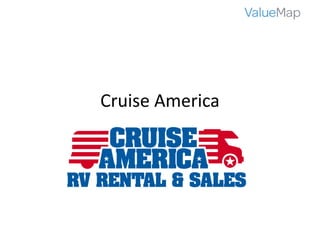 Cruise	America
 