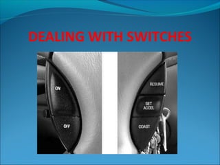 DEALING WITH SWITCHES

 