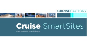 Cruise SmartSitessmart cruise sites for smart agents
 