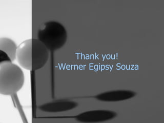 Thank you! -Werner Egipsy Souza 