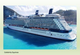 Celebrity Equinox
 