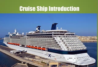Cruise Ship Introduction
 