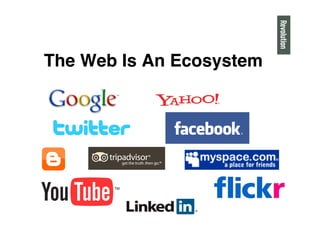 The Web Is An Ecosystem"