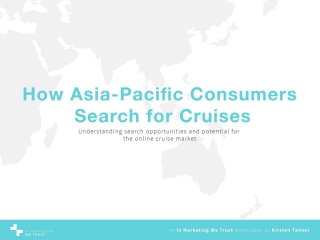 How Asia-Pacific Consumers Search for Cruises