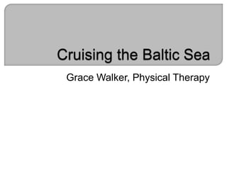 Grace Walker, Physical Therapy
 