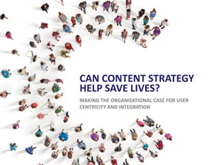 Can content strategy help save lives?