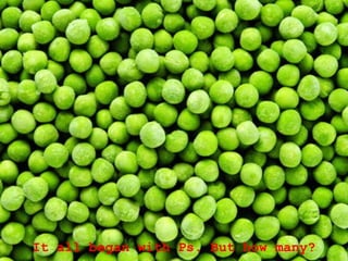 It all began with Ps. But how many?
 