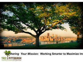 Furthering Your Mission: Working Smarter to Maximize Imp

 