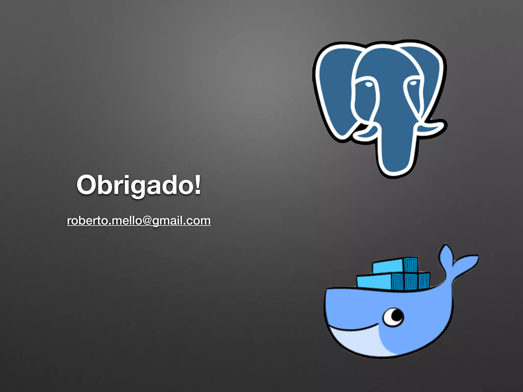 Obrigado! roberto.mello@gmail.com 