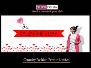 New Valentine Collection by Crunchy Fashion 2016