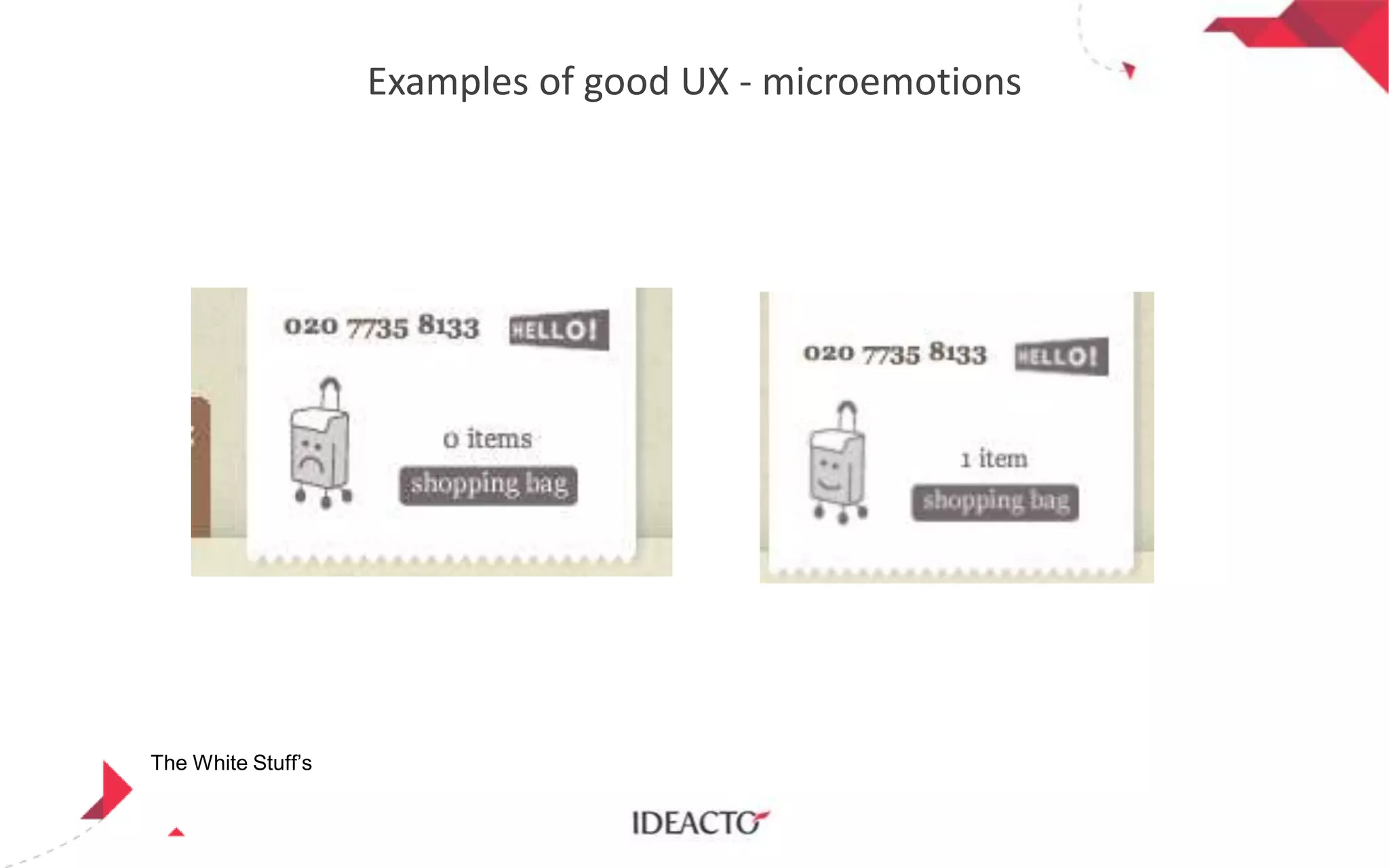 Examples of good UX - microemotions

The White Stuff’s

 