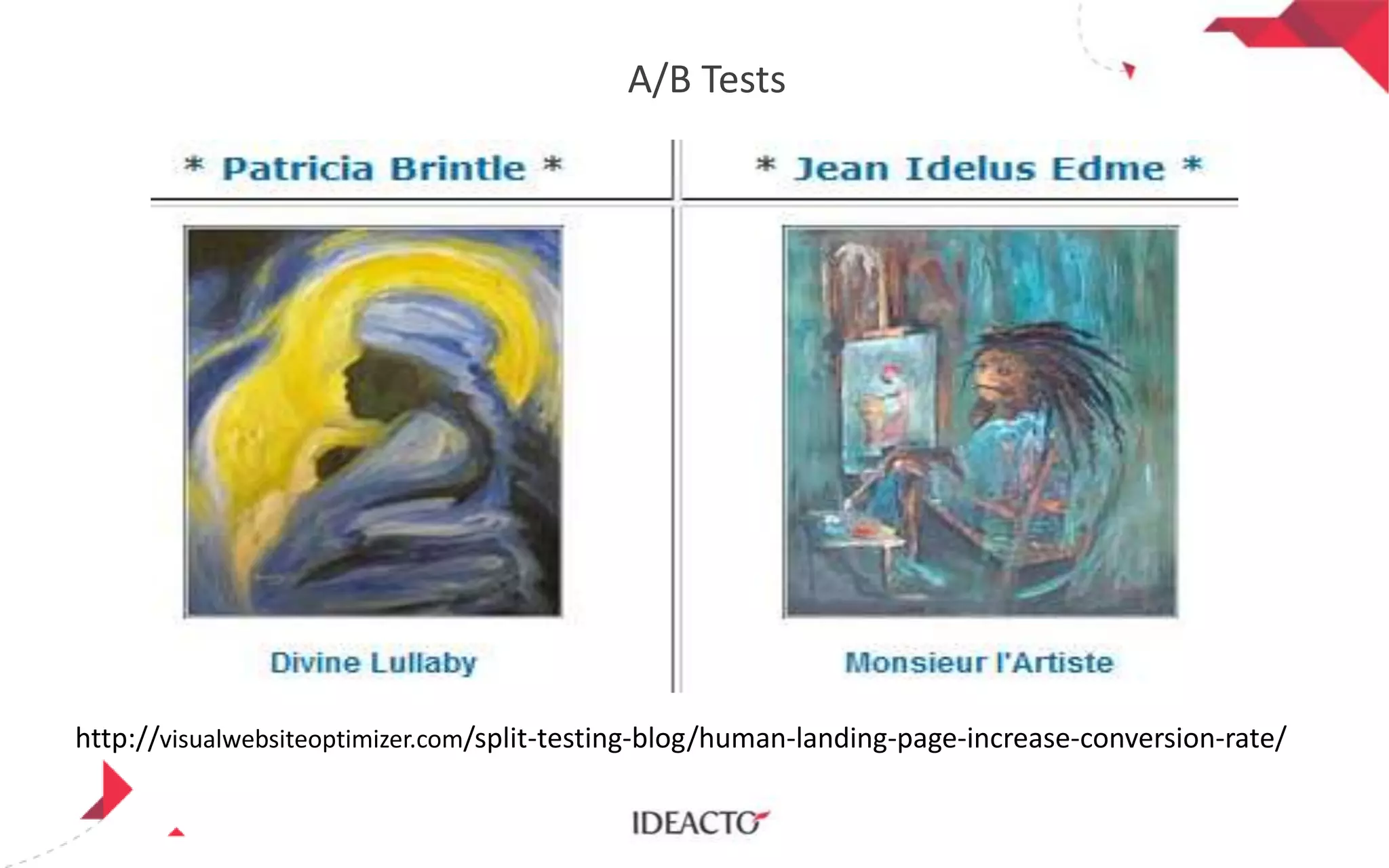 A/B Tests

http://visualwebsiteoptimizer.com/split-testing-blog/human-landing-page-increase-conversion-rate/

 