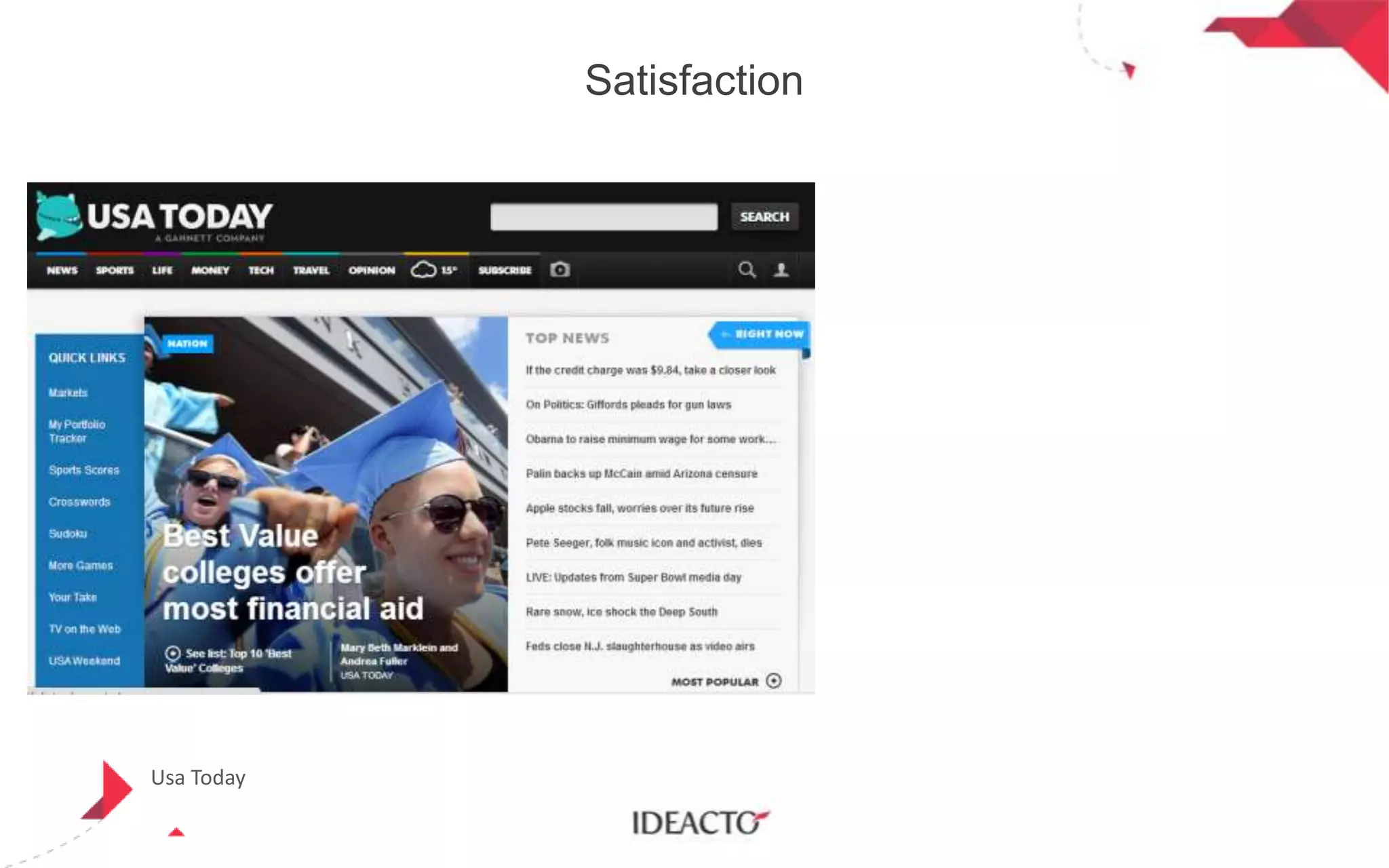 Satisfaction

Usa Today

 