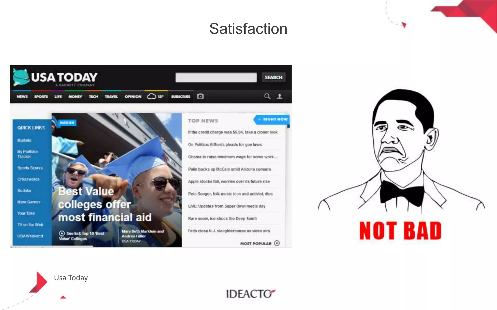 Satisfaction

Usa Today

 