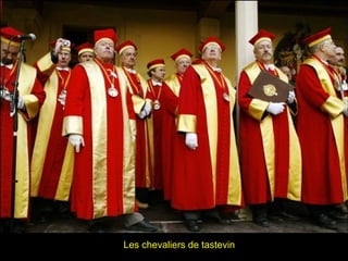 Les chevaliers de tastevin