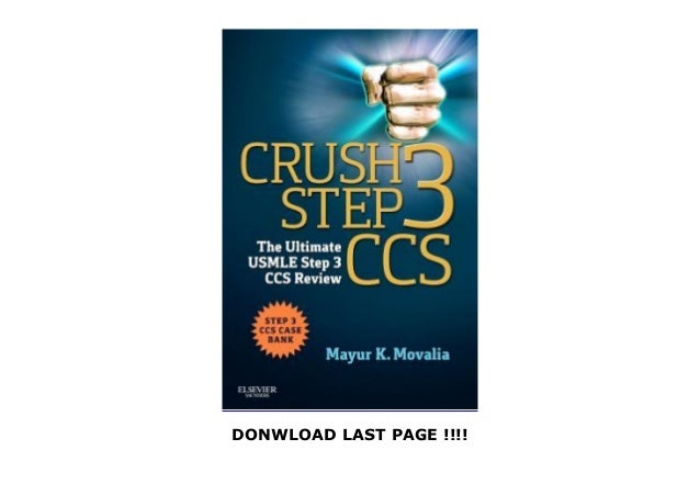 Crush Step 3 CCS The Ultimate USMLE Step 3 CCS Review [DOWNLOAD]