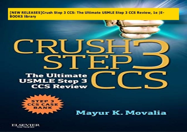 [NEW RELEASES]Crush Step 3 CCS The Ultimate USMLE Step 3 CCS Review,…