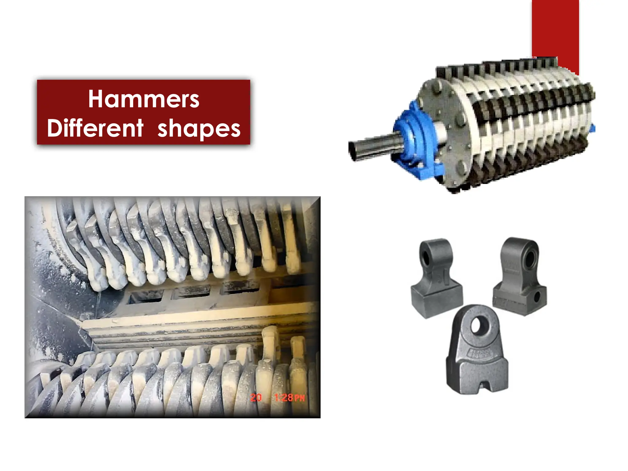 Hammers
Different shapes
 