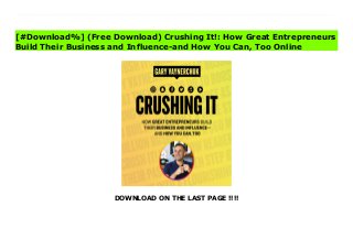 DOWNLOAD ON THE LAST PAGE !!!!
^PDF^ Crushing It!: How Great Entrepreneurs Build Their Business and Influence-and How You Can, Too Ebook Four-time New York Times bestselling author Gary Vaynerchuk offers new lessons and inspiration drawn from the experiences of dozens of influencers and entrepreneurs who rejected the predictable corporate path in favor of pursuing their dreams by building thriving businesses and extraordinary personal brands.In his 2009 international bestseller Crush It, Gary insisted that a vibrant personal brand was crucial to entrepreneurial success, In Crushing It!, Gary explains why that’s even more true today, offering his unique perspective on what has changed and what principles remain timeless. He also shares stories from other entrepreneurs who have grown wealthier—and not just financially—than they ever imagined possible by following Crush It principles. The secret to their success (and Gary’s) has everything to do with their understanding of the social media platforms, and their willingness to do whatever it took to make these tools work to their utmost potential. That’s what Crushing It! teaches readers to do.In this lively, practical, and inspiring book, Gary dissects every current major social media platform so that anyone, from a plumber to a professional ice skater, will know exactly how to amplify his or her personal brand on each. He offers both theoretical and tactical advice on how to become the biggest thing on old standbys like Twitter, Facebook, YouTube, Instagram, Pinterest, and Snapchat podcast platforms like Spotify, Soundcloud, iHeartRadio, and iTunes and other emerging platforms such as Musical.ly. For those with more experience, Crushing It! illuminates some little-known nuances and provides innovative tips and clever tweaks proven to enhance more common tried-and-true strategies.Crushing It! is a state-of-the-art guide to building your own path to professional and financial success, but it’s not about getting rich. It’s a blueprint to living life on your own terms.
[#Download%] (Free Download) Crushing It!: How Great Entrepreneurs
Build Their Business and Influence-and How You Can, Too Online
 