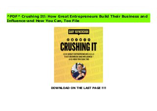 DOWNLOAD ON THE LAST PAGE !!!!
^PDF^ Crushing It!: How Great Entrepreneurs Build Their Business and Influence-and How You Can, Too Online Four-time New York Times bestselling author Gary Vaynerchuk offers new lessons and inspiration drawn from the experiences of dozens of influencers and entrepreneurs who rejected the predictable corporate path in favor of pursuing their dreams by building thriving businesses and extraordinary personal brands.In his 2009 international bestseller Crush It, Gary insisted that a vibrant personal brand was crucial to entrepreneurial success, In Crushing It!, Gary explains why that’s even more true today, offering his unique perspective on what has changed and what principles remain timeless. He also shares stories from other entrepreneurs who have grown wealthier—and not just financially—than they ever imagined possible by following Crush It principles. The secret to their success (and Gary’s) has everything to do with their understanding of the social media platforms, and their willingness to do whatever it took to make these tools work to their utmost potential. That’s what Crushing It! teaches readers to do.In this lively, practical, and inspiring book, Gary dissects every current major social media platform so that anyone, from a plumber to a professional ice skater, will know exactly how to amplify his or her personal brand on each. He offers both theoretical and tactical advice on how to become the biggest thing on old standbys like Twitter, Facebook, YouTube, Instagram, Pinterest, and Snapchat podcast platforms like Spotify, Soundcloud, iHeartRadio, and iTunes and other emerging platforms such as Musical.ly. For those with more experience, Crushing It! illuminates some little-known nuances and provides innovative tips and clever tweaks proven to enhance more common tried-and-true strategies.Crushing It! is a state-of-the-art guide to building your own path to professional and financial success, but it’s not about getting rich. It’s a blueprint to living life on your own terms.
^PDF^ Crushing It!: How Great Entrepreneurs Build Their Business and
Influence-and How You Can, Too File
 