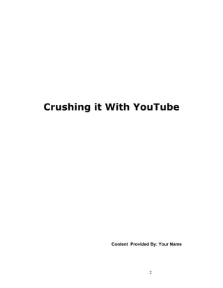 Crushing it with youtube | PDF