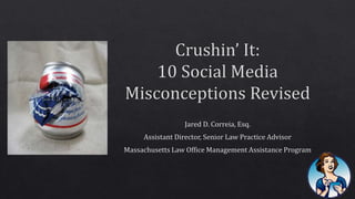 Crushin' it  -10 Social Media Misconceptions Revised
