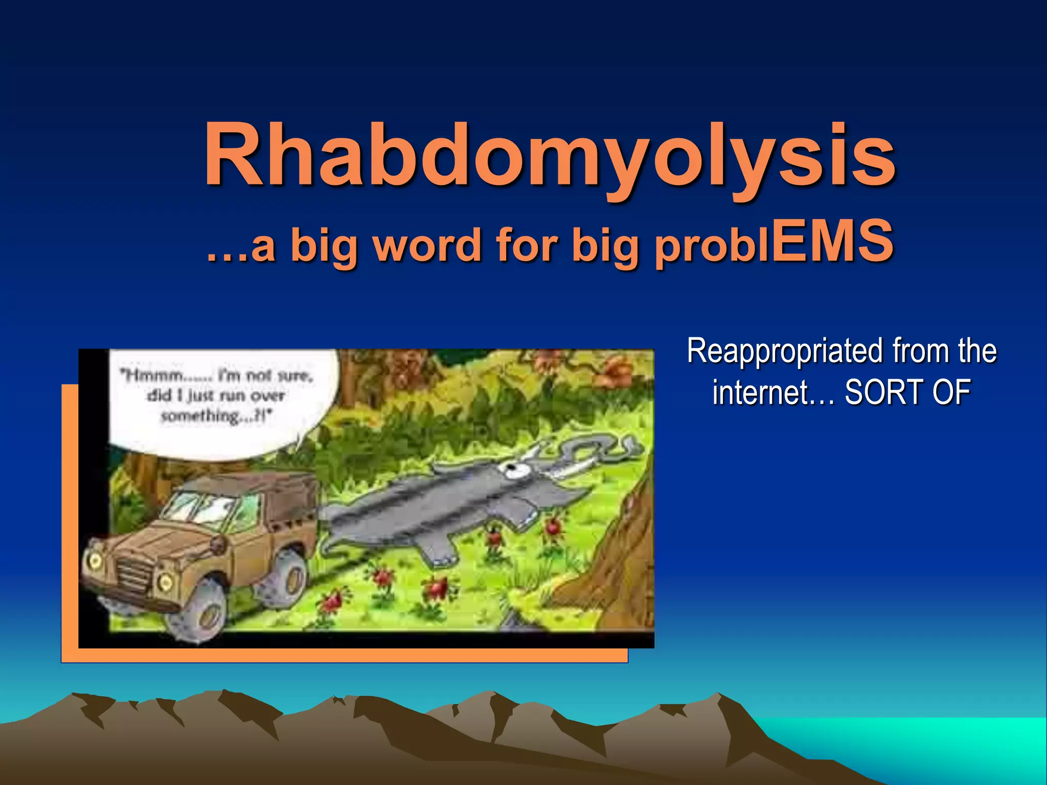 Crush injuries and rhabdomyolysis PPT