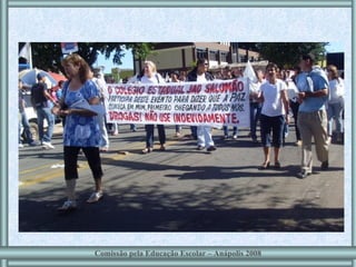 Comissão pela Educação Escolar – Anápolis 2008 
