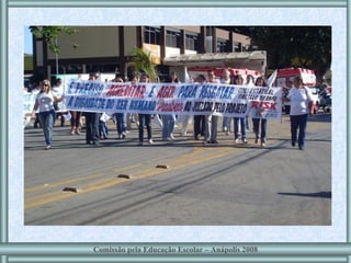 Comissão pela Educação Escolar – Anápolis 2008 