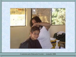 Comissão pela Educação Escolar – Anápolis 2008 