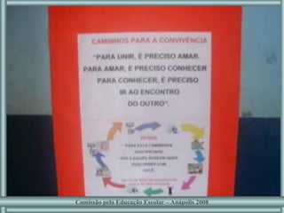 Comissão pela Educação Escolar – Anápolis 2008 
