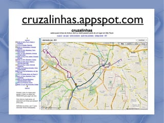 cruzalinhas.appspot.com
 