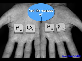 And the messageAnd the message
ofof
And the messageAnd the message
ofof
https://flic.kr/p/7rZi9Q
 